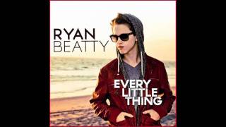 Every Little Thing - Ryan Beatty w/ lyrics