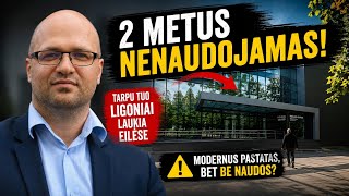 Pastatė ligoniams. Dvejus metus nenaudoja. Kodėl?