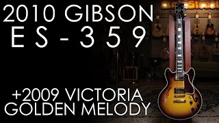 Video thumbnail for "Pick of the Day" - 2010 Gibson Custom shop ES-359 and 2009 Victoria Golden Melody by Emerald City Guitars