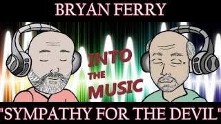 BRYAN FERRY – Sympathy for the Devil | REACTION (Ko-Fi Request)
