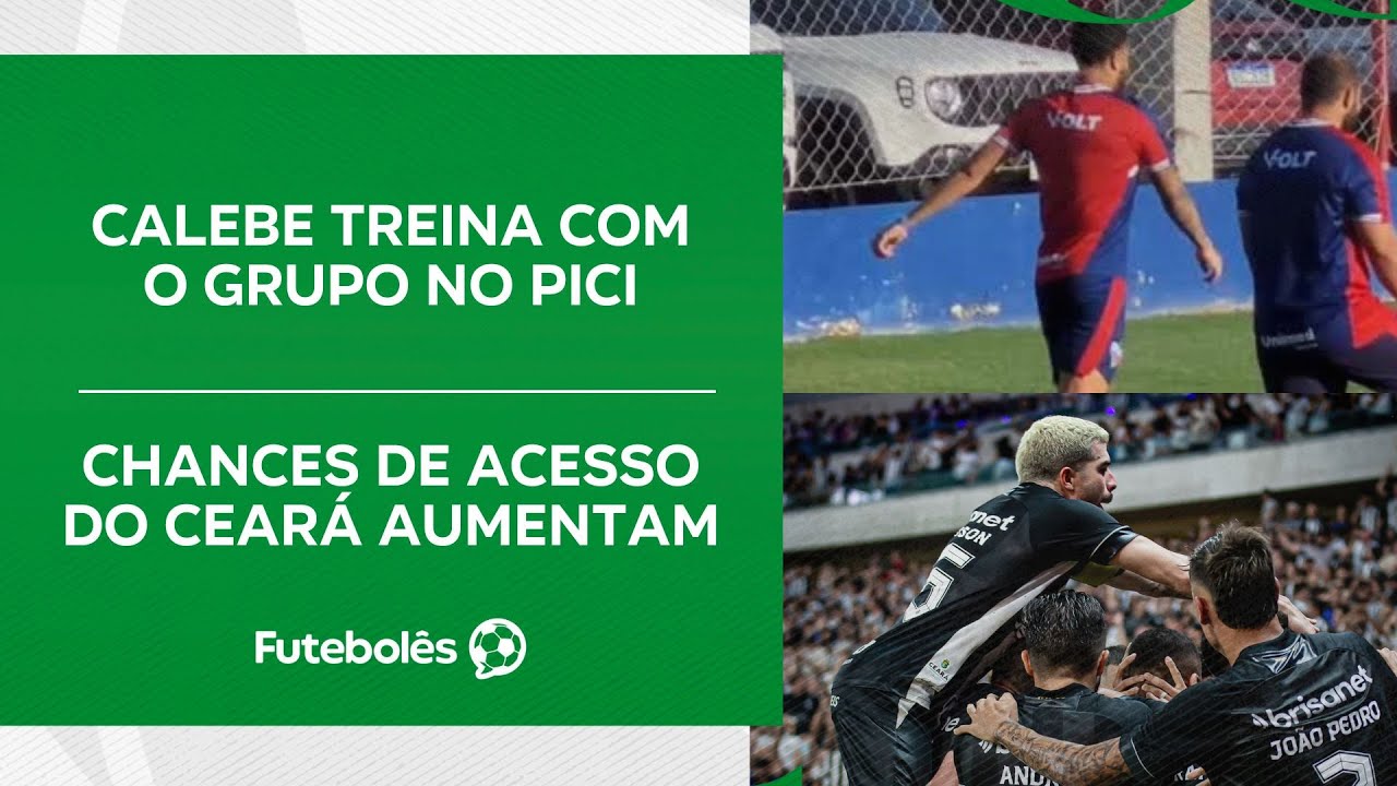 CALEBE TREINA COMO GRUPO NO PICI | CHANCES DE ACESSODO CEARÁ AUMENTAM | FUTEBOLÊS 28/08/24