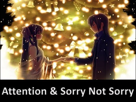 Attention & Sorry Not Sorry (Mashup / Changing Vocals) {Nightcore}