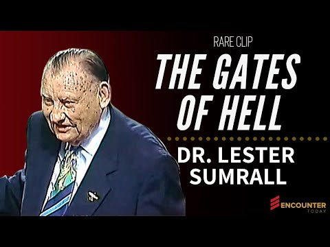 The Gates of Hell - Dr. Lester Sumrall