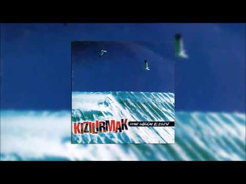 Kızılırmak - Dün Gece Seyrimde