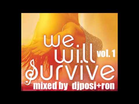 OUT NOW WE WILL SURVIVE Vol. 1 mixed by dj posi+ron