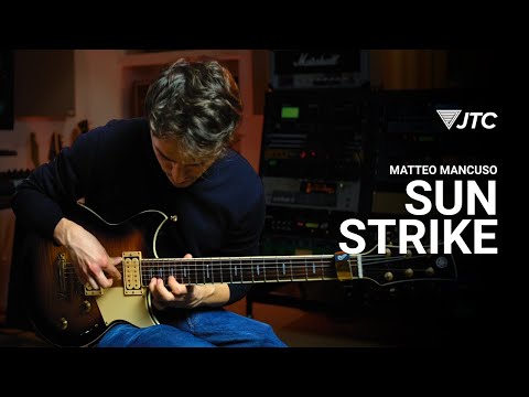 Matteo Mancuso - Sun Strike | JTC Guitar Studio Session