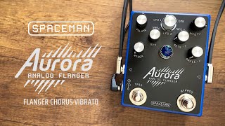 Spaceman Effects Spaceman Aurora Analog Flanger - What To Know