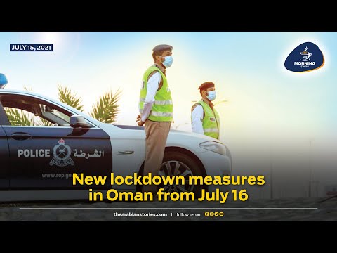 TAS Morning Show: New lockdown measures in Oman from July 16| The Arabian Stories
