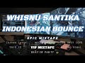 WHISNU SANTIKA INDONESIAN BOUNCE MIXTAPE