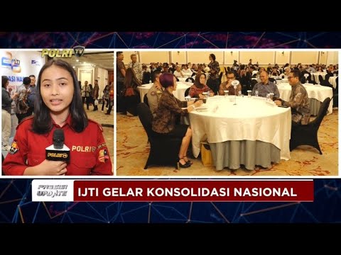 PRESISI UPDATE: KONSOLIDASI NASIONAL IJTI 13/09/2024