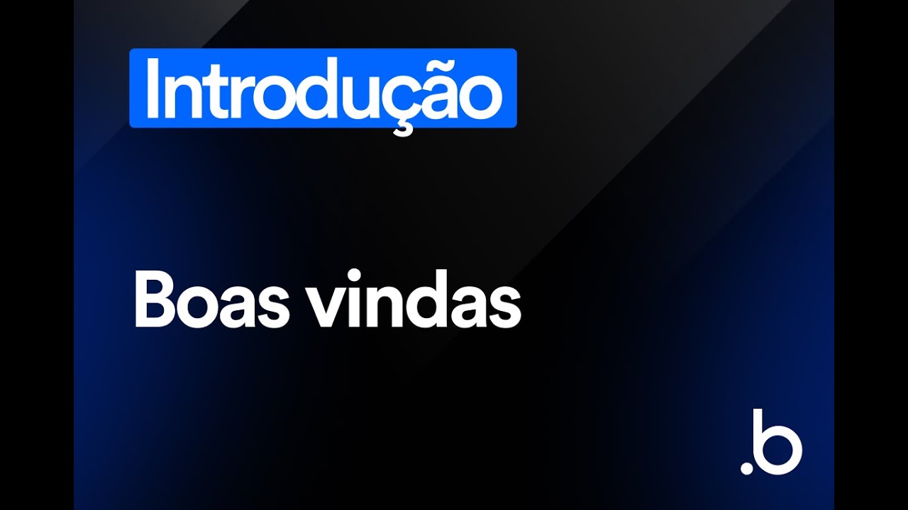 Módulo 0   Aula 0   Boas Vindas   Curso de Introdução ao Bubble