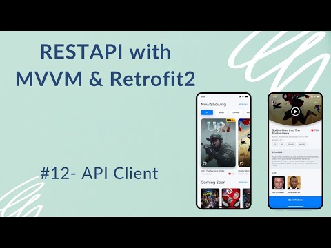 REST API with MVVM and Retrofit2 12 Api Client
