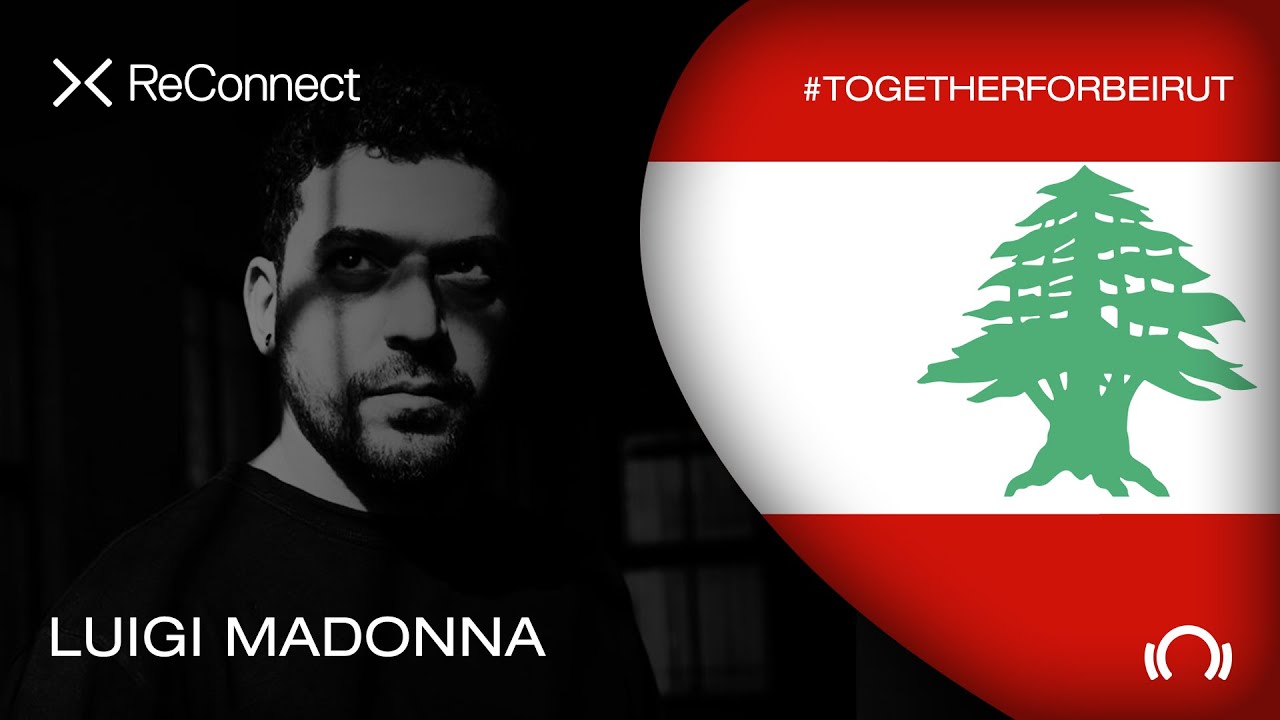 Luigi Madonna - Live @ ReConnect: #TogetherForBeirut 2020