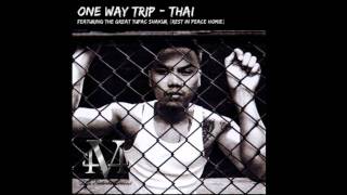 Thai - One Way Trip ft. Tupac Shakur
