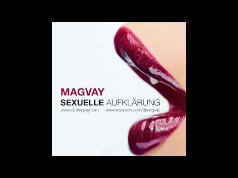 Magvay - Sexuelle Aufklaerung (Original Mix)