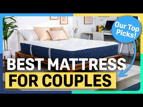The Best Mattress for Couples - Our Top Picks!