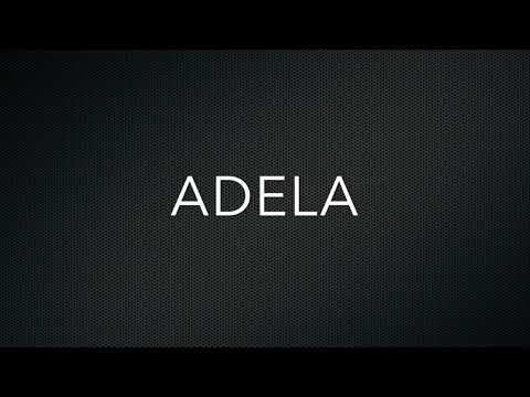 How to Pronounce Adela