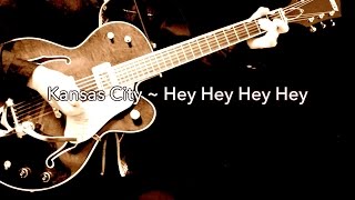 Kansas City ~ Hey Hey Hey Hey - The Beatles karaoke cover