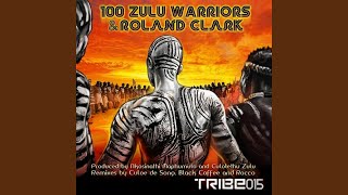 100 Zulu Warriors (Black Coffee Instrumental)