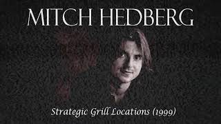 HEDBERG, MITCH (1999.09.07) "Strategic Grill Locations" - Houston, TX @The Laff Stop [audio]