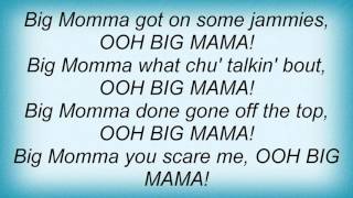 Lil&#39; Jon &amp; The East Side Boyz - Ooh Big Momma Lyrics