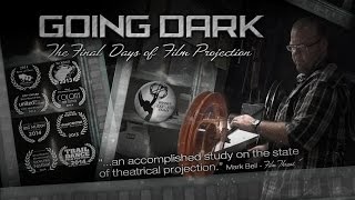 Going Dark: The Final Days of Film Projection (Documentary 1080p)