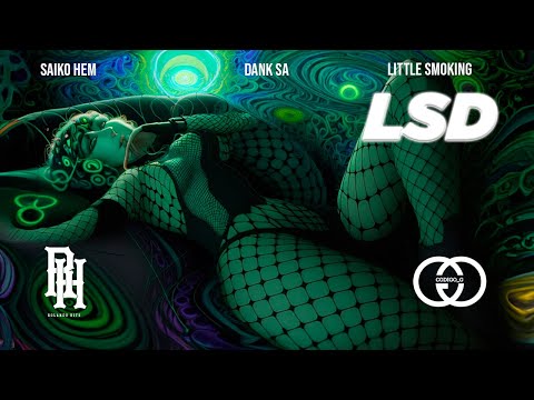 Dank SA Ft @LittleSmokingOficial X @SaikoHem - LSD (Video Oficial)