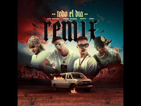 Kid Astro, WE$T DUBAI & CRO – Todo el Día (Remix)
