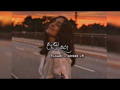 Datha dara | දෑත දරා [ slowed + reverb ]