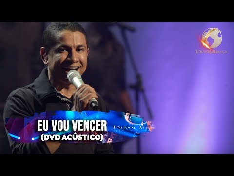 Louvor Aliança - Eu vou Vencer - Acústico