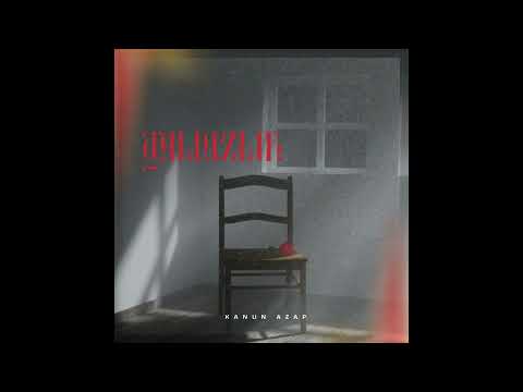 Kanun Azap  - Yalnızlık