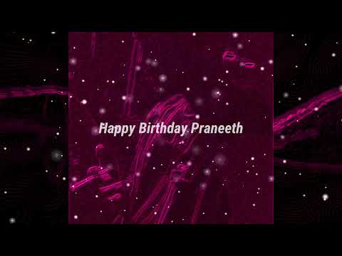 Happy Birthday Praneeth