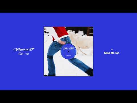 Miss Me Too - Rocco