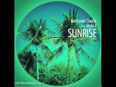 Sunrise (Sunmix)  - Benjamin Shock feat Skyla J ( Official Audio Video)