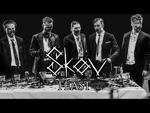 Skøv - Feast (Official Video)