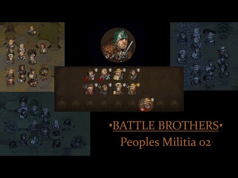 Battle Brothers Peoples Militia S04E02 - Discussing the Brothers and Taking Damage