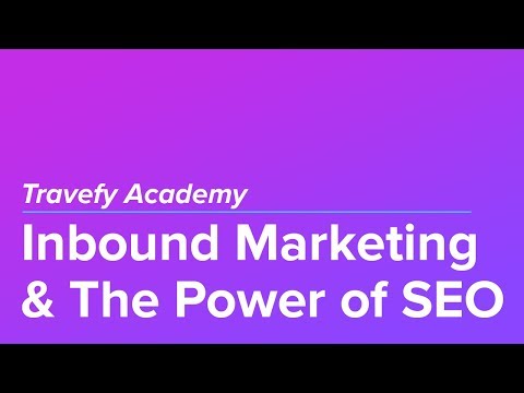 Driving More Leads with Inbound Marketing & The Power of SEO