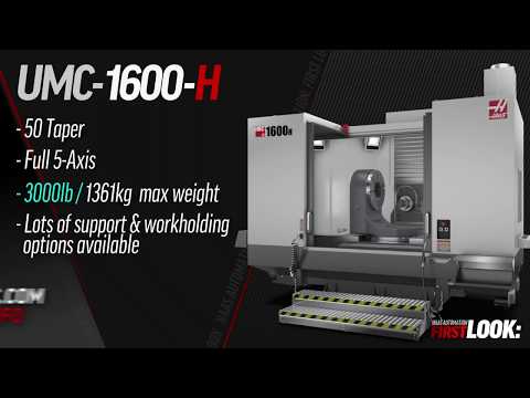 UMC-1600-H First Look - Haas Automation, Inc.