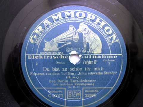 Du bist zu schön für mich - Ben Berlin Orch. - 1930