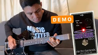Electro-Harmonix Holy Grail Neo - What To Know & Where To Electro-Harmonix Holy Grail Neo - What To Know & Where To