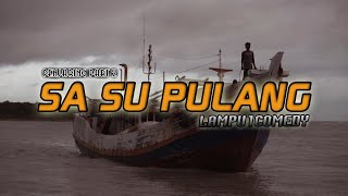 Download lagu Lampu1Comedy - SA SU PULANG Lagu Acara Timur 2020 mp3 Download lagu Lampu1Comedy - SA SU PULANG Lagu Acara Timur 2020 mp3