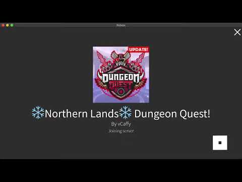 Roblox - Dungeon Quest - Daily Rewards OVER 100 chances for EIF EIR & OVER 75 Northern Lands NM loot
