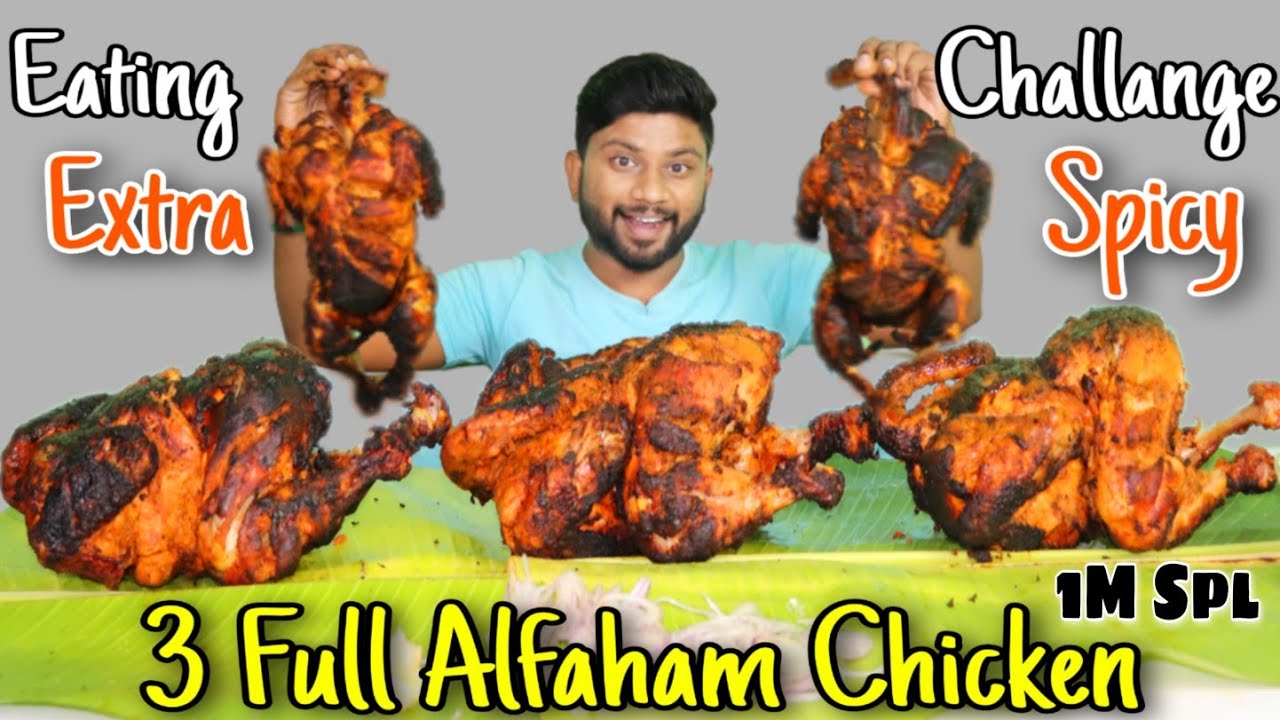 3 FULL AL-FAHAM CHICKEN EATING CHALLENGE | EXTRA SPICY | ARABIAN STYLE | Eating Challenge Boys