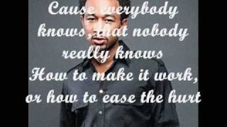 John Legend - Everybody Knows lyrics (New R&amp;B 2009)