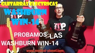 Video thumbnail for #Guitarra Washburn WIN-14-Como suena una Washburn WIN-14-PROBAMOS la Washburn WIN-14 by Musical Planet