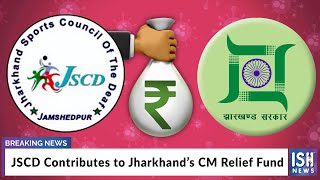 JSCD Contributes to Jharkhand’s CM Relief Fund