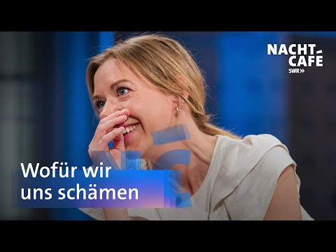 Wofür wir uns schämen | SWR Nachtcafé