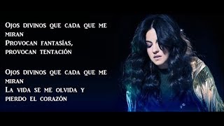 OJOS DIVINOS (Letra) DE MAITE PERRONI ft KOKO STAMBUK