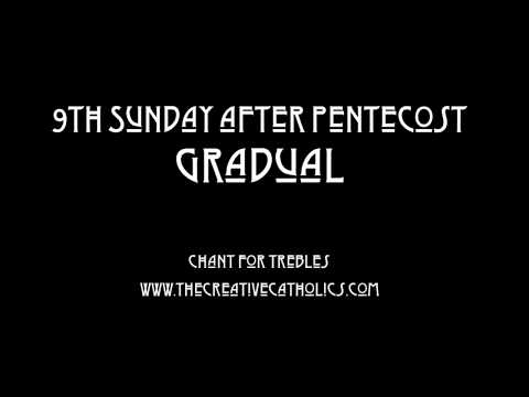 Ninth Sunday after Pentecost Gradual | The Creative Catholics