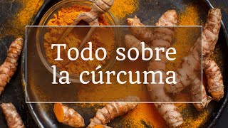 Todo sobre la CÚRCUMA y cómo asimilar todo su potencial con Fórmula Curcumina de Cell Innov